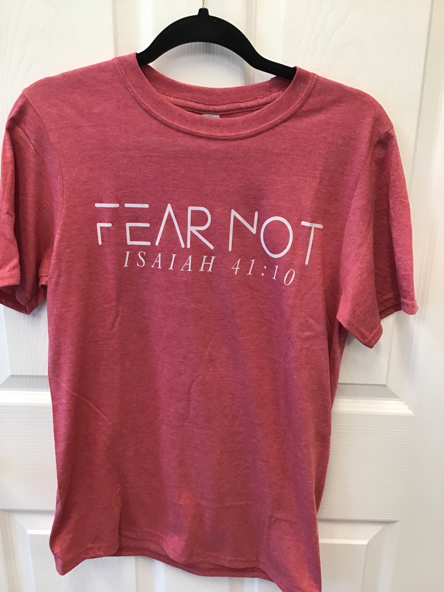 Fear Not Tshirt