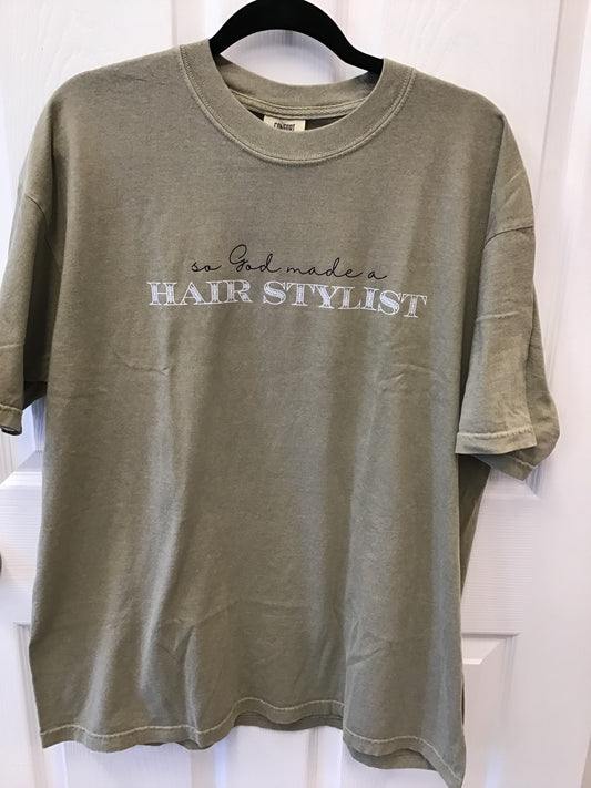 So God Made A Stylist-Olive Green Tshirt